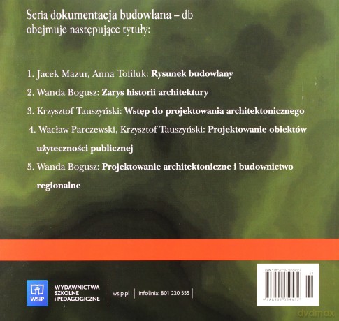Dokumentacja budowlana. Zarys historii architektury. Podręcznik cz.2 - Bogusz Wanda [KSIĄŻKA]