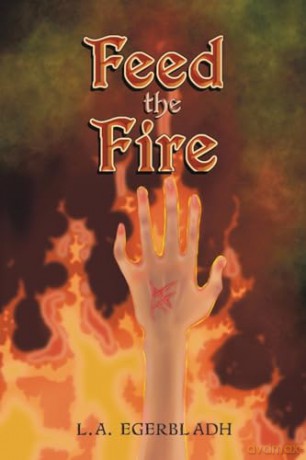 Feed The Fire - L.A. Egerbladh [KSIĄŻKA]