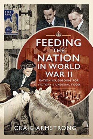 Feeding The Nation In World War Ii - Craig Armstrong [KSIĄŻKA]