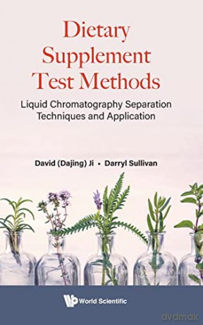 Dietary Supplement Test Methods - David Ji [KSIĄŻKA]
