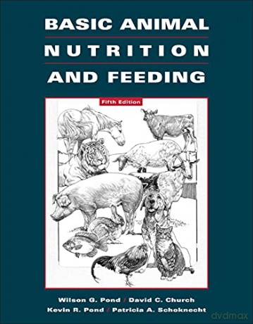 Basic Animal Nutrition And Feeding - Wilson G. Pond [KSIĄŻKA]
