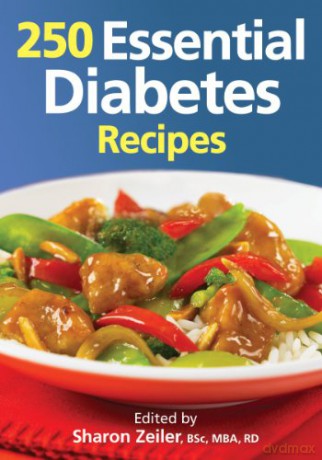 250 Essential Diabetes Recipes - Zeiler [KSIĄŻKA]