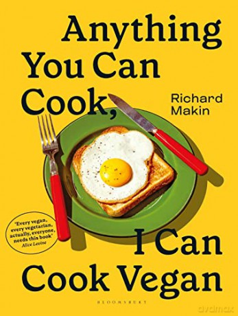 Anything You Can Cook I Can Cook Vegan - Richard Makin [KSIĄŻKA]