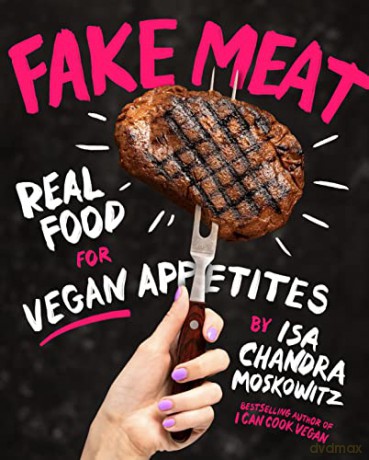 Fake Meat - Isa Chandra Moskowit [KSIĄŻKA]