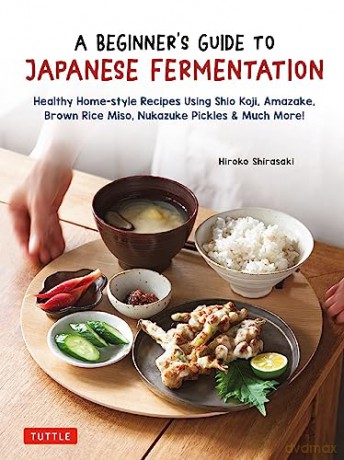 Beginners Guide To Japanese Fermentation - Hiroko Shirasaki [KSIĄŻKA]