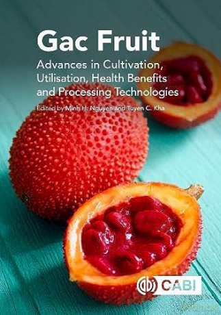 Gac Fruit Advances In Cultivation Utilis - Minh Nguyen [KSIĄŻKA]