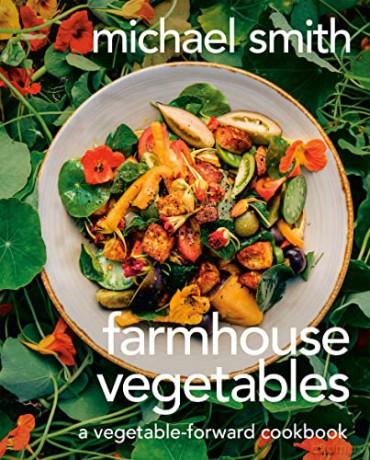 Farmhouse Vegetables - Michael Smith [KSIĄŻKA]
