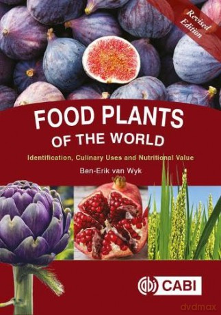 Food Plants Of The World - Ben-Erik Van Wyk [KSIĄŻKA]
