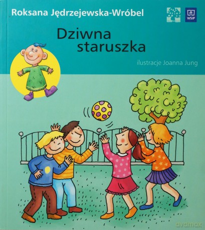 Dziwna staruszka - Jędrzejewska-Wróbel Roksana [KSIĄŻKA]