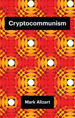 Cryptocommunism - Mark Alizart [KSIĄŻKA]