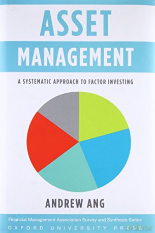Asset Management A Systematic Approach T - Andrew Ang [KSIĄŻKA]
