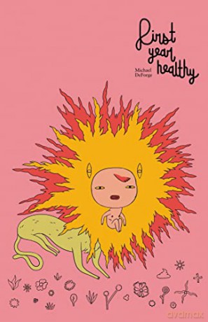First Year Healthy - Michael Deforge [KSIĄŻKA]