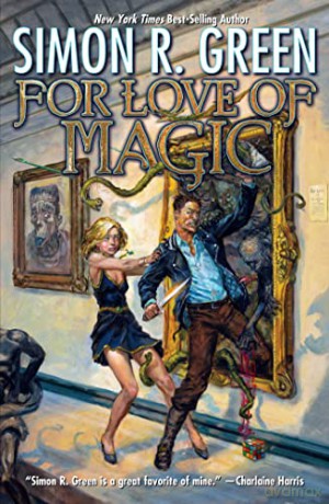 For Love Of Magic - Simon R. Green [KSIĄŻKA]