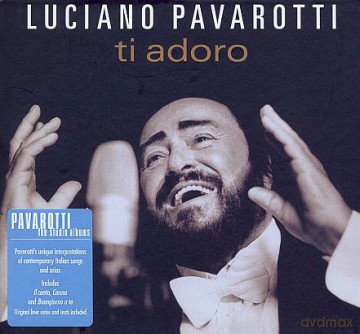 Luciano Pavarotti: Ti Adoro (digibook) [CD]