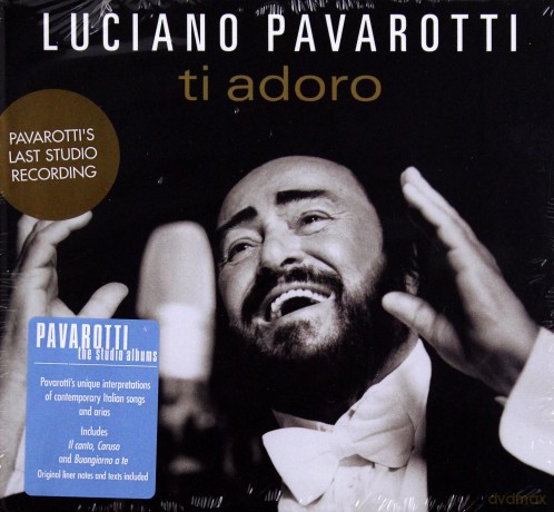 Luciano Pavarotti: Ti Adoro (digibook) [CD]