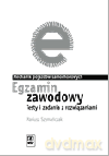 Egzamin zawodowy. Mechanik pojazdów samochodowych. Testy i zadania z rozwiązaniami [KSIĄŻKA]