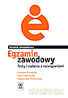 Egzamin zawodowy. Technik ekonomista. Testy i zadania z rozwiązaniami - Chojnowska Ewa, Borowska Grażyna, Płatkowska Małgorzata [KSIĄŻKA]