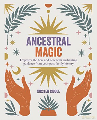 Ancestral Magic - Kirsten Riddle [KSIĄŻKA]