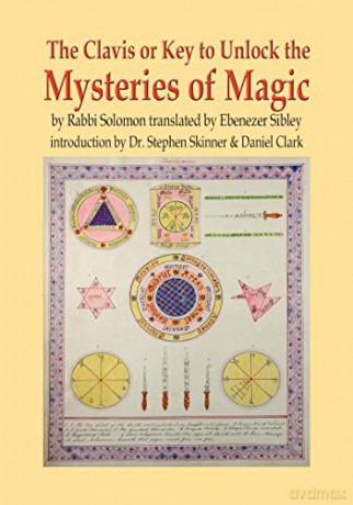 Clavis Or Key To Unlock The Mysteries Of - Stephen Skinner [KSIĄŻKA]