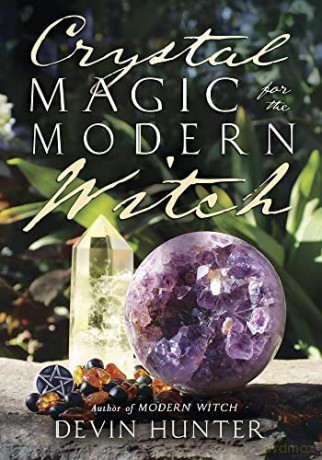 Crystal Magic For The Modern Witch - Devin Hunter [KSIĄŻKA]