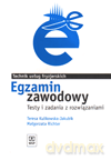 Egzamin zawodowy. Technik usług fryzjerskich. Testy i zadania z rozwiązaniami - Teresa Kulikowska-Jakubik [KSIĄŻKA]