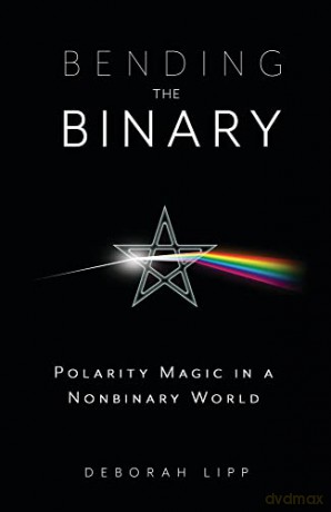 Bending The Binary - Deborah Lipp [KSIĄŻKA]