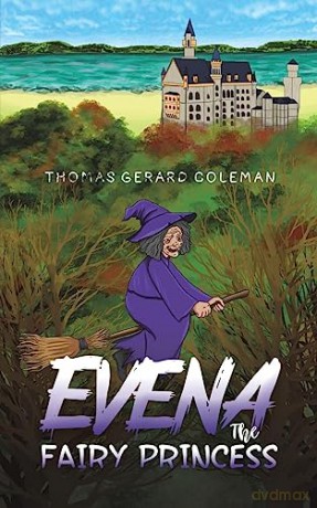 Evena The Fairy Princess - Thomas Gera Coleman [KSIĄŻKA]