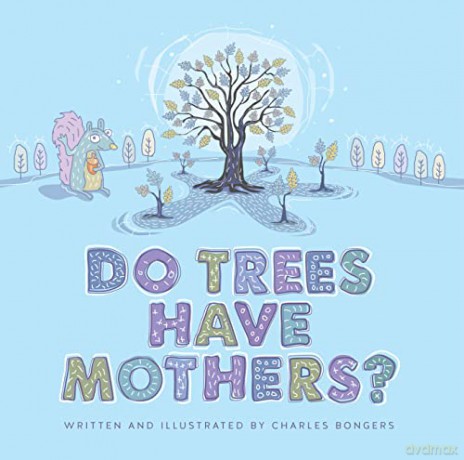 Do Trees Have Mothers [KSIĄŻKA]