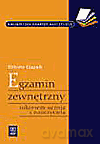 Egzamin zewnętrzny sukcesem ucznia i nauczyciela - Czapnik Elżbieta [KSIĄŻKA]
