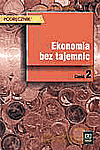 Ekonomia bez tajemnic. Podręcznik cz.2 [KSIĄŻKA]