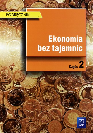 Ekonomia bez tajemnic. Podręcznik cz.2 [KSIĄŻKA]