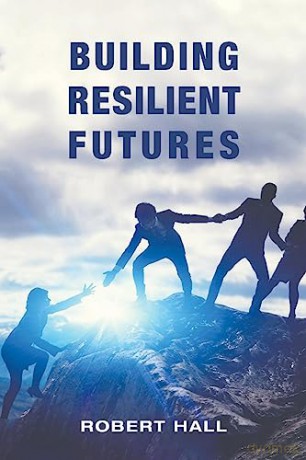 Building Resilient Futures - Robert Hall [KSIĄŻKA]
