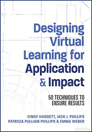 Designing Virtual Learning For Applicati - Jack Phillips [KSIĄŻKA]