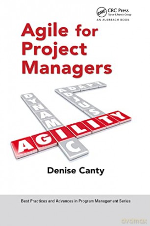 Agile For Project Managers - Denise Canty [KSIĄŻKA]