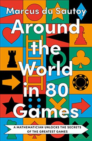 Around The World In 80 Games - Marcus Du Sautoy [KSIĄŻKA]