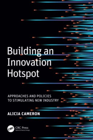 Building An Innovation Hotspot - Lucy Cameron [KSIĄŻKA]