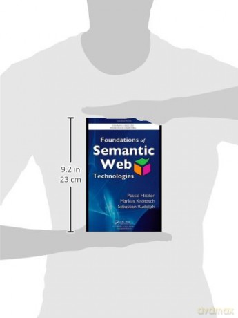 Foundations Of Semantic Web Technologies - Pascal Hitzler [KSIĄŻKA]