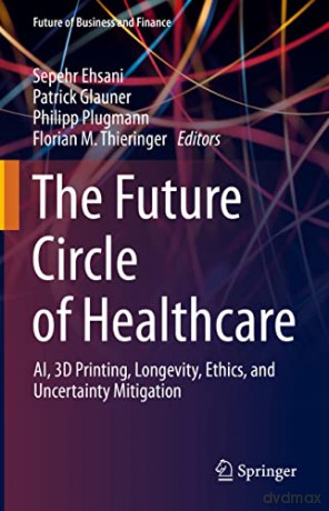Future Circle Of Healthcare - Sepehr Ehsani [KSIĄŻKA]