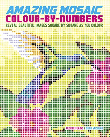 Amazing Mosaic Colour By Numbers - Georgie Fearns [KSIĄŻKA]