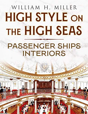 High Style On The High Seas Passenger Sh - William H. Miller [KSIĄŻKA]