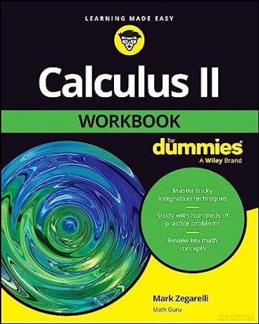 Calculus Ii Workbook For Dummies - Mark Zegarelli [KSIĄŻKA]