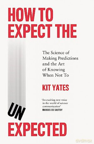 How To Expect The Unexpected - Kit Yates [KSIĄŻKA]