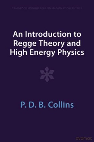 An Introduction To Regge Theory And Hig - Collins P. D. B. [KSIĄŻKA]