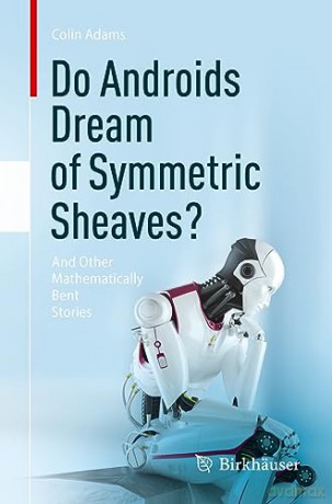 Do Androids Dream Of Symmetric Sheaves - Adams Colin [KSIĄŻKA]
