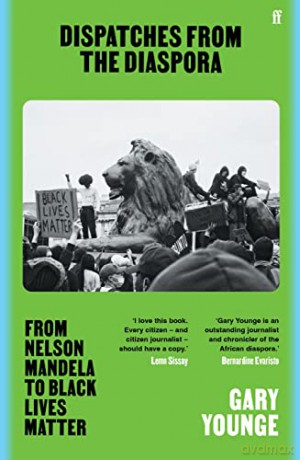 Dispatches From The Diaspora - Gary Younge [KSIĄŻKA]