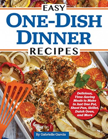 Easy One-Pan Dinner Recipes - Gabrielle Garcia [KSIĄŻKA]