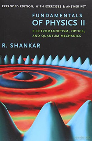 Fundamentals Of Physics Ii - R. Shankar [KSIĄŻKA]