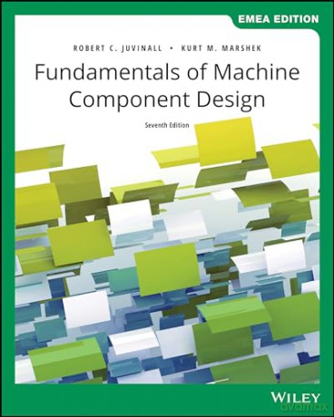 Fundamentals Of Machine Component Desig [KSIĄŻKA]