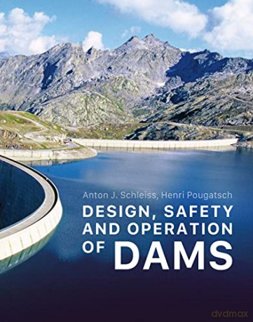 Dams - Anton J. Schleiss [KSIĄŻKA]