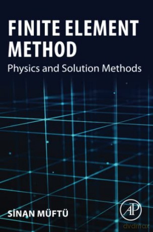 Finite Element Method - Sinan Muftu [KSIĄŻKA]
